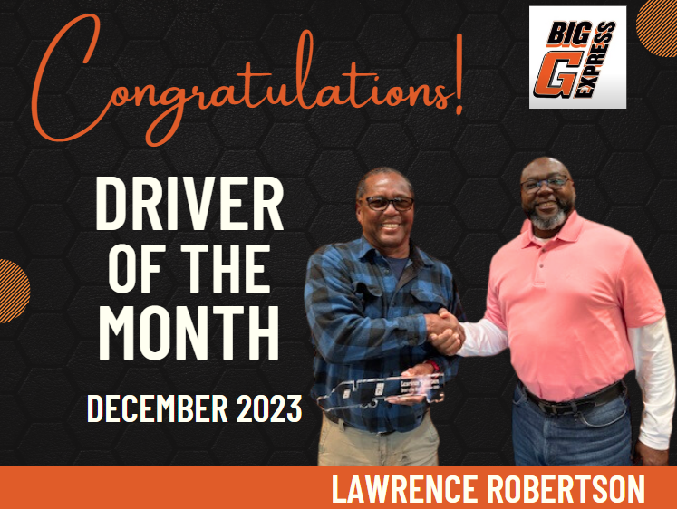 BIG G EXPRESS DECEMBER 2023 DRIVER OF THE MONTH - LAWRENCE ROBERTSON